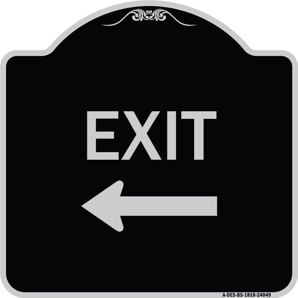 Exit With Left Arrow 2 Heavy-Gauge Aluminum Architectural Sign, 18" H, 18" L, BS-1818-24049